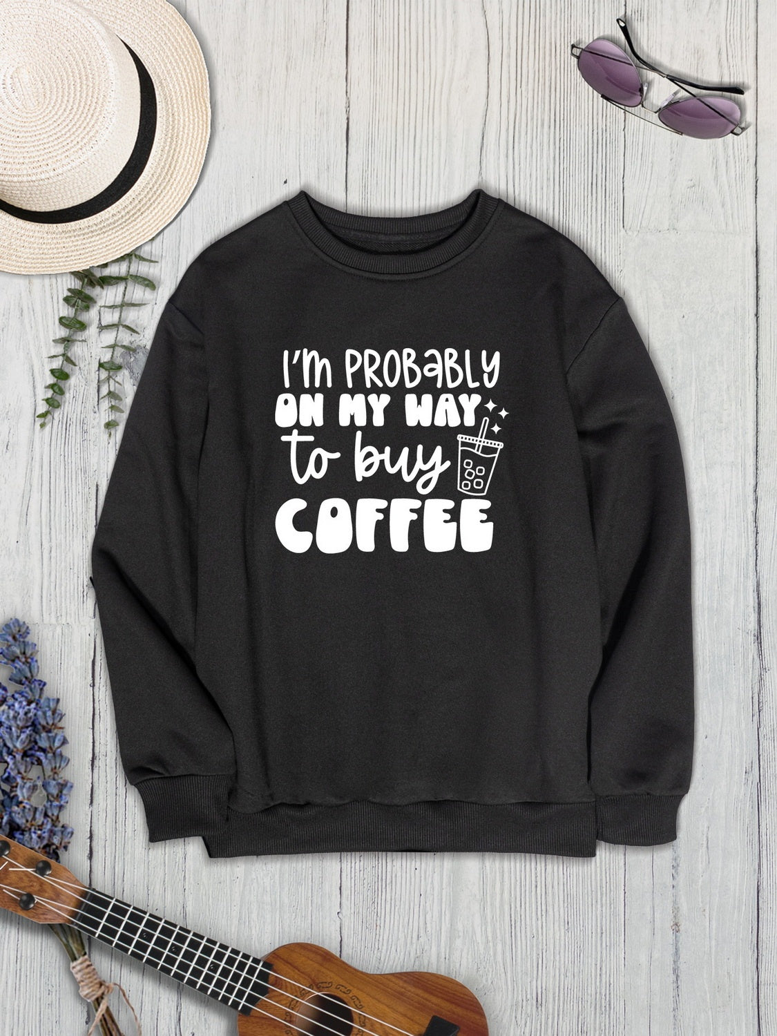 Stilla | Probably on My Way to Buy Coffee Rund Hals Sweatshirt