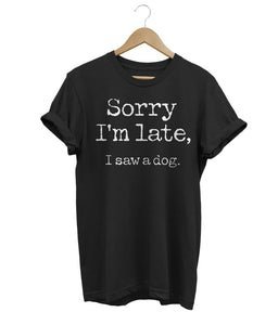 Stilla | 'Undskyld jeg kommer for sent' T shirt til damer