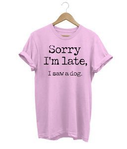 Stilla | 'Undskyld jeg kommer for sent' T shirt til damer