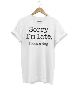 Stilla | 'Undskyld jeg kommer for sent' T shirt til damer
