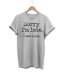 Stilla | 'Undskyld jeg kommer for sent' T shirt til damer